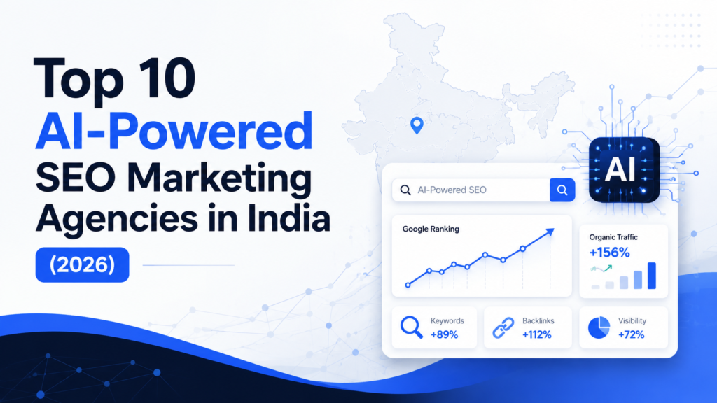 Top 10 AI-Powered SEO Marketing Agencies in India (2026)